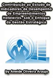   Contribuição ao estudo de indicadores de desempenho de empreendimentos hoteleiros, sob o enfoque da gestão estratégica Faculdade de Economia, Administração e Contabilidade / Controladoria e Contabilidade