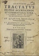 CARDOSO, Manuel Gomes, 15---16--<br/>Analyticus tractatus de jure accrescendi, et commentaria super si eadem, instit. de legat. per methodum artis in jure : et quatuor responsa in materia maioratuum : et responsum quintum, de persecutoria damni actione, quae transit contra heredes judicis perperam judicantis / authore Emanuele Gomez Cardoso lusitano ulyssiponensi Jurisconsulto. - Ulyssipone : ex officina Petri Craesbeeck, typographi regis, 1620. - [4], 324, [36] p. ; 2º (26 cm)