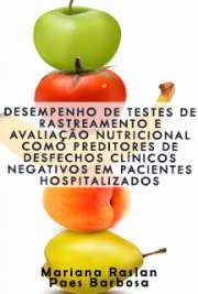   Desempenho de testes de rastreamento e avaliação nutricional como preditores de desfechos clínicos negativos em pacientes hospitalizados Faculdade de Medicina / Cirurgia do Aparelho Digestivo