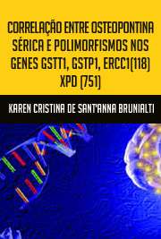   Correlação entre osteopontina sérica e polimorfismos nos genes GSTT1, GSTP1, ERCC1(118), XPD (751) com prognóstico e sobrevida em pacientes com carcinoma epi Faculdade de Medicina / Oncologia