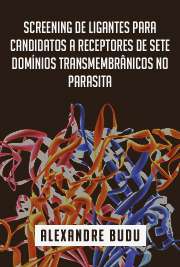   Screening de ligantes para candidatos a receptores de sete domínios transmembrânicos no parasita Plasmodium falciparum Instituto de Ciências Biomédicas / Biologia da Relação Patógeno-Hospedeiro