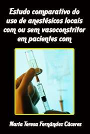   Estudo comparativo do uso de anestésicos locais com ou sem vasoconstritor em pacientes com arritmias cardíacas durante tratamento odontológico de rotina Faculdade de Medicina / Cardiologia