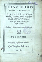 ANDRADE, Diogo de Paiva de, 1576-1660<br/>Chauleidos : libri duodecim : canitur memoranda Chaulensis urbis propugnatio, & celebris victoria Lusitanorum adversus copias Inizae Maluci / auctore Didaco de Payvâ dªAndradâ. - Ulysipone : apud Georgium Rodriguez, 1628. - [4], 122, [6] f. ; 4º (19 cm)