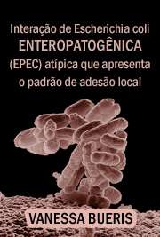   As EPEC típicas apresentam padrão de adesão localizada (LA) em células epiteliais, formando de microcolônias compactas. As EPEC atípicas aderem no padrão de