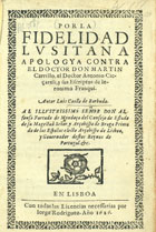 BARBUDA, Luís Coelho de, 15---16--<br/>Por la fidelidad lusitana : apologya contra el Doctor Don Martin Carrillo, el Doctor Antonio Cicçareli, y sus escriptos de Jeronimo Franqui / autor Luis Coello de Barbuda... - En Lisboa : por Jorge Rodriguez, 1626. - [8], 34 f. ; 4º (18 cm)