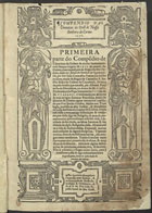 ORDEM DOS CARMELITAS<br/>Compendio das chronicas da Orde[m] de Nossa Senhora do Carmo... : com exposiçam da Regra da dita Ordem... / agora nouame[n]te copillado per frei Simão Coelho.... - [Lisboa] : per Antonio Gonçaluez, 1572. - [20], 220 p., [1] f. grav. : il. ; 2º (29 cm)