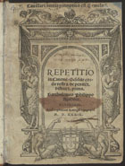 FILIPE, Bartolomeu, 1480-1590<br/>Repetitio in canone sci[n]dite corda vestra de penite[n]t. distinct. prima / Bartholomeo Philippo authore. - Vlysbonae [sic] : apud Logdouicum Rotorigiu[m] [sic], 1539. - xlvij f. ; 4º (21 cm)