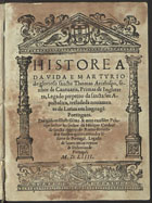 Historea da vida e martyrio do glorioso sancto Thomas Arcebispo, senhor de Cantuaria, Primas de Inglaterra, Legado perpetuo da sancta see Apostolica, treladada nouamente de latim em lingoage[m] portugues / [por Diego Afonso]. - Coimbra : per João Aluarez, 12 Nouembro 1554. - [8], cccj [i.é ccciij], [1 br.], [20] p. ; 4º (21 cm)