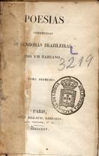 BARROS, Domingos Borges de, 1780-1855<br/>Poesias offerecidas às senhoras brazileiras / Domingos Borges de Barros. - Paris : Chez Aillaud Libraire, 1825. - 2 v.