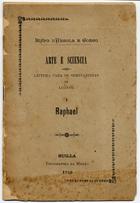 ANGOLA E CONGO. Bispo, - (José Sebastião Neto)<br/>Arte e sciencia : leitura para os seminaristas de Loanda : Raphael. - Huilla : Typ. da Missão, 1910. - 15 p. ; 19 cm