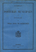 VILA NOVA DE FAMALICAO. Câmara Municipal<br/>Codigo de posturas municipaes do Concelho de Villa-Nova de Famalicão. - Coimbra : Impr. da Universidade, 1873. - 48 p. ; 20 cm