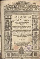 SABELICO, 1436-1506<br/>Cronica geral de Marco Antonio Cocio Sabelico des ho começo do mundo ate nosso tempo / tresladada de latim em lingoage[m] portugues por Dona Lianor filha do Marques de Vila real Dom Fernando... - Coymbra : por Ioam da Barreira e Ioam Aluares, 25 Setembro 1550. - [8], ccclxiij [i.é 362] p. ; 2º (29 cm)