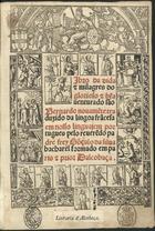 Libro da vida & milagres do glorioso & be[m]auenturado São Bernardo / nouame[n]te traduzido da lingoa Frãcesa em nosso [sic] linguajem portugues pelo reuere[n]do padre frey Gõçalo da Silua, bacharel formado em Paris & prior Dalcobaça. - [Lisboa] : Luys Rodriguez, 8 Agosto 1544. - [2], xxxxxiii, [1, 1 br.] f. ; 2º (29 cm)