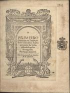 ANDRADE, Francisco de, 1540-1614<br/>O primeiro Cerco que os turcos puserão há fortaleza de Diu nas partes da India defendida pollos portugueses / por Francisco Dandrada. - Em Coimbra : [João de Barreira], 1589. - [2], 109 f. : 1 il. ; 4º (23 cm)