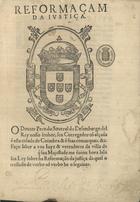 PORTUGAL.. Leis, decretos, etc.<br/>Reformaçam da iustiça. - [S.l. : s.n., 1583]. - [14] f. ; 2º (29 cm)