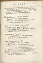 BALSEMAO. Viscondessa de, 1749-1824<br/>Soneto que se recitou no Real Theatro de S. João da cidade do Porto, pela feliz acclamação de Suas Magestades Fidelissimas no sempre memoravel dia 4 de Junho de 1823... / D. Catharina, Viscondessa de Balsemão. - Lisboa : Regia Typ. Silviana, 1823. - 1 p. ; 20 cm