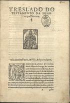 MARIA, Infanta de Portugal, 1521-1577<br/>Treslado do testamento da Iffante, que Deos tem. - [Lisboa] : [s.n]., [1577]. - [16] f. : il. ; 2º (28 cm)