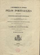 MAJOR, Richard Henry, 1818-1891<br/>O descobrimento da Austrália pelos portuguezes em 1601... / Richard Henry Major ; trad... D. José de Lacerda. - Lisboa : Typ. da Academia, 1863. - 2 f., 23 p. ; 27 cm