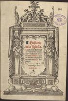 EUSEBIO, de Cesareia, ca 263-ca 340<br/>Historia dela Iglesia que llamam ecclesiastica y tripartita / [por Eusebio o bispo de Cesarea] ; abreuiada y trasladada de latin en castellano por vn deuoto religioso de la orden de sancto Domingo [Fr. Juan de la Cruz]. - Lixboa : Luys Rodriguez, 15 Octubre 1541. - [8], clxxj, [1 br.] f. ; 2º (31 cm)