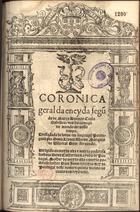 SABELICO, 1436-1506<br/>Coronica geral da eneyda segu[n]da de Marco Antonio Cocio Sabelico des ho começo do mundo ate nosso tempo ; tresladada de latim em lingoage[m] portugues por Dona Lianor filha do Marques de Vila real Dom Fernando.... - Coymbra : por Ioam de Barreira e Ioão Aluares, 10 Iunho 1553. - [8], ccccxliij p. ; 2º (28 cm)