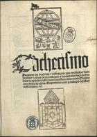 ORTIZ DE VILLEGAS, Diego, fl.14---1519<br/>Cathecismo pequeno da doctrina e instruçam que os xpaãos ham de creer e obrar pera conseguir a benauenturança eterna / feito e copilado pollo reuerendissimo señor dom Dioguo Ortiz bispo de çepta.... - Lixboa : per Valenti[m] Fernãdez alemã e Iohã Pedro Boõhomini de Cremona, 20 Julho 1504. - lxxviij f. ; 2º (28 cm)