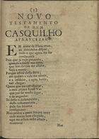 NOVO TESTAMENTO DE UM CASQUILHO AFRANCESADO<br/>Novo testamento de hum casquilho afrancezado. - [S.l. : s.n., 17--]. - 7, [1] p. ; 20 cm