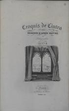 BRELAZ, Celestine, 1811-1892<br/>Croquis de Cintra : dessinés dªaprès nature et lithographiés / par Cne B.. - Lisbonne : Lith. de Manuel Luis, 1840. - 18 litografias : il. ; 42 cm