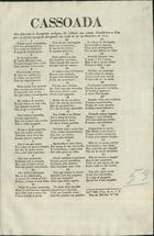 Cassoada que fizeram os lampiões antigos da cidade aos novos candieiros a gaz por se terem apagado de repente na noute de 29 dªOutubro de 1848 : poesia. - Lisboa : Typ. A. J. P., 1848. - 1 f. ; fol.