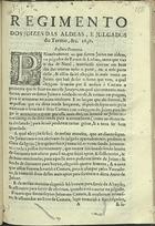 PORTUGAL.. Leis, decretos etc.<br/>Regimento dos juizes das aldeas, e julgados do Termo, &c. 1639. - [S.l. : s.n., s.d.]. - [16] p. ; 2º (26 cm)