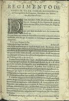 PORTUGAL.. Leis, decretos, etc., (D. Pedro II)<br/>Regimento de como se ha de tomar Residencia aos Corregedores das Comarcas, Ouvidores dos Mestrados, & as seus Officiaes. - [Lisboa : s.n., ca 1686]. - [14] p. ; 2º (29 cm)