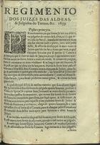 PORTUGAL.. Leis, decretos etc.<br/>Regimento dos Juizes das Aldeas, e Julgados do Termo, &c. 1639. - [S.l. : s.n., s.d.]. - [15] p. ; 2º (26 cm)