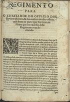 PORTUGAL.. Leis, decretos, etc., (D. Pedro II)<br/>Regimento para o ensayador do officio dos ourives do ouro, & dos ourives do dito officio, cada hum na parte que lhe tocar, na fôrma que no exordio deste Regimento vay declarado. - Lisboa : na Officina de Miguel Manescal, Impressor do Senado da Camera, 1693. - [11] p. ; 2º (28 cm)