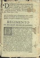 PORTUGAL.. Leis, decretos, etc., (D. José I)<br/>Regimento da Relaçaõ do Rio de Janeiro. - [Lisboa : s.n., 1751]. - 27 p. ; 2º (30 cm)