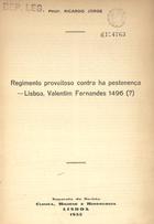 JORGE, Ricardo, 1858-1939<br/>Regimento proveitoso contra ha pestenença : Lisboa, Valentim Fernandes, 1496(?) / Ricardo Jorge. - Lisboa : [s.n.], 1935 (Lisboa : : Tip. Henrique Torres). - 6, [1] p. a 2 colns ; 27 cm