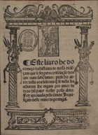 Este liuro he do começo da historea de nossa rede[n]çam que se fez pera consolação dos que nam sabe[m] latim : pede ho autor della aos leitores q[ue] se nella hacharem lhe digam por amor de deos hu[m] pater noster polla alma.... - Lixboa : en casa de Germã Galhard [sic], 12 dªAbril 1552. - cvj f. ; 4º (20 cm)