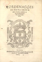 PORTUGAL.. Leis, decretos, etc.<br/>Ordenações da noua ordem do iuizo sobre o abreuiar das demandas & execuções dellas. - Em Lisboa : per Manoel Ioam, 1578. - [10] f. ; 2º (29 cm)