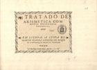 NICOLAS, Gaspar, fl. 15--<br/>Tratado de Arismetica com muyta diligencia emmendada / [Gaspar Nicolas]. - Em Lixboa : [António Álvares] : a custa de Ioam de Ocanha, livreiro do Duque de Bargança [sic], onde se vendem, 1590. - 10, [2] f. ; 4º oblongo (14 cm)