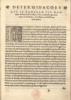 PORTUGAL.. Leis, decretos, etc.<br/>Determinacões que se tomaram per mandado delRey nosso senhor, sobre as duuidas que auia antre os prellados & iustiças ecclesiasticas & seculares. - [S.l. : s.n., depois de 17 Março de 1578]. - [6] f. ; 2º (29 cm)