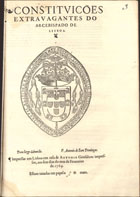 LISBOA. Arquidiocese<br/>Constituições extrauagantes do arcebispado de Lisboa. - Lisboa : em casa de Antonio Gonsalues, 7 Feuereiro 1569. - [4], 30 f. ; 2º (29 cm)