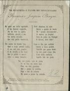 Versos : no beneficio a favor do nonagenario Francisco Joaquim Bingre, remettidos em carta anonima á actriz Emilia das Nevos e Souza. - Lisboa : Imp. Nacional, [18--]. - 1 p. ; fol.