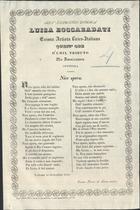 DA LUCA, Cesare Perini<br/>Allª illustre donna Luisa Boccabadati eximia artista lirico-italiana questªodo dªumil tributo unªammiratore intitola : nice spera / Cesare Perini da Luca. - Lisboa : Typ. de A. J. da Rocha, 1840. - 1 p. ; fol.
