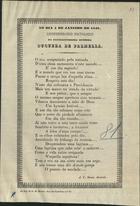 AZEVEDO, A. C. Sousa<br/>Poesia ao dia 4 de Janeiro de 1849 anniversario natalicio da Exmª Srª Duqueza de Palmella / A. C. Sousa Azevedo. - Lisboa : Typ. G. M. Martins, 1849. - 1 p. ; fol.