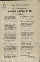 FREITAS, António Gregório de, fl 17-<br/>Versos recitados pelo Contra-Almirante Antonio Gregorio de Freitas, veterano da liberdade, no dia 1º de Dezembro de 1868, anniversario da Restauração de Portugal em 1640 / Antonio Gregorio de Freitas. - Lisboa : [s.n.], 1868. - 1 p. ; fol.