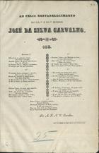 BACELAR, Augusto Fernandes Nunes Correia<br/>Ode ao feliz restabelecimento do Sr. José da Silva Carvalho / A. F. N. C. Bacellar. - Lisboa : Imp. C. A. S. Carvalho, 1845. - 1 p. ; fol.