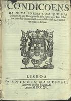 PORTUGAL.. Leis, decretos, etc., (D. João V)<br/>Condiçoens da nova forma com que Sua Magestade que Deos guarde pela Junta dos Tres Estados mandou se arrendasse o uzual do vinho, & carne em todo o Reyno. - Lisboa : por Antonio Manescal Livreyro de Sua Magestade, 1715. - 6, [1] p. ; 2º (26 cm)