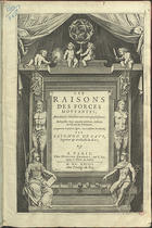 CAUS, Salomon de, 1576-1626<br/>Les raisons des forces mouuantes, Avec diuerses Machines tant vtiles que plaisantes: Ausquelles sont adjoints plusiers desseins de Grotes & Fontaines. Augmentées de plusieurs figures, auec le discours sur chacune / par Salomon de Caus, Ingenieur & Architecte du Roy. - A Paris : chez Hierosme Droüart, ruë S. Iacques, à lEscu au Soleil, 1624. - 3 partes em 1 vol. : il., grav. ; 2º (40 cm)