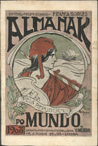 Almanak de -O mundo- / ed. e propr. França Borges. - A. 1 (1908) - a. 7 (1914). - Lisboa : Oficinas do jornal -O Mundo-, 1907-1913. - 20 cm