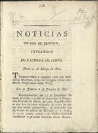 NOTICIAS DO RIO DE JANEIRO EXTRAIDAS DO PATRIOTA DO PORTO<br/>Noticias do Rio de Janeiro, extrahidas do Patriota do Porto. - Lisboa : Off. da Viuva de Lino da Silva Godinho, 1821. - [4] p. ; 24 cm