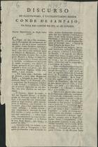 SAO PAIO, Conde de, 1762-1841<br/>Discurso do Illustrissimo e Excellentissimo Senhor Conde de Sampaio, na sala das cortes no dia 26 de Janeiro. - Lisboa : Impr. de Alcobia, [18--]. - [2] p. desdobr. ; 24 cm