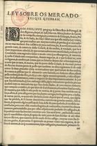 PORTUGAL.. Leis, decretos, etc.<br/>Ley sobre os mercadores que quebram. - [S.l. : s.n., depois de 8 de Março de 1597]. - [3] f. ; 2º (29 cm)